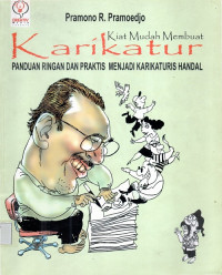 Image of Kiat Mudah Membuat Karikatur  Panduan Ringan Dan Praktis Menjadi  Karikaturis  Handal