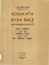 Kosa Kata Basa Bali  Alus-Lumrah  Lumrah-Alus    Bali  -  Indonesia  -  Inggris
