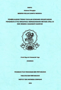 Image of SKR. ST : Pembelajaran Teknik Pukulan Kendang Krumpungan Pengarjan Style Singapadu Menggunakan Metode Drill Di SMK Negeri 3 Sukawati Gianyar
