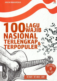 100 Lagu Wajib Nasional Terlengkang  &Terpopuler
