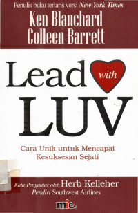 Lead  With Luv  Cara Unik Untuk Mencapai  Kesuksesan Sejati