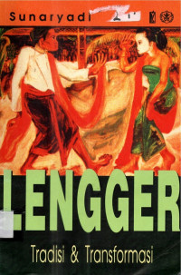 Lengger tradisi & transformasi