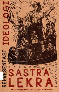Representasi Ideologi Dalam Sastra Lekra