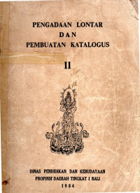 Pengadaan lontar dan pembuatan katalogus II
