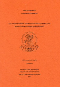 Image of SKR DM : Tellu ronna sitinro : keberanian percikan sirawu sulo dalam busana bergaya classic elegant