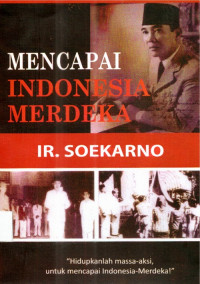 Mencapai Indonesia Merdeka