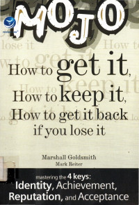 Mojo how to get it how to keep it  how to get it back if you lose it