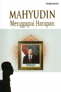 MAHYUDIN Menggapai Harapan