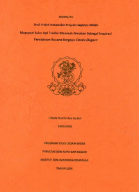 Image of SKR DM : Mapuput Sulut Api Tradisi Meamuk-Amukan Sebagai Inspirasi Penciptaan Busana Bergaya Classic Elegant