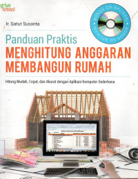 Panduan praktis menghitung anggaran membangun rumah