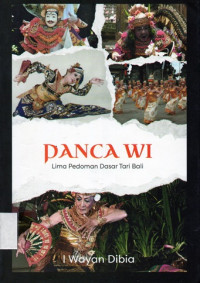 Panca Wi : Lima Pedoman Dasar Tari Bali