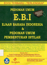 Pedoman umum Ejaan bahasa Indonesia EBI & pedoman umum pembentukan istilah