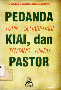 Pedanda  Kiai Dan Pastor