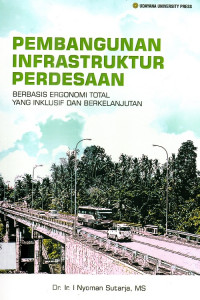 Image of Pembangunan Infrastruktur Perdesaan Berbasis Ergonomi Total Yang Inklusif dan Berkelanjutan