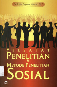 Filsafat Penelitian & Metode Penelitian Sosial
