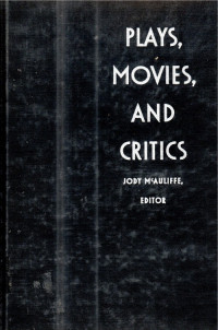 Image of Plays, MOvies, And Critics