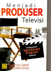 Menjadi Produser Televisi