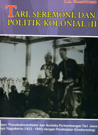 Tari, Seremoni, dan Politik Kolonal (II)