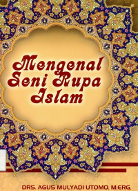 Mengenal Seni Rupa Islam
