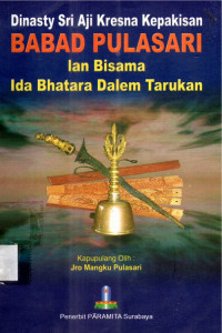Babad Pulasari  Dinasty Sri Aji Kresna Kepakisan  Lan Bisama Ida Bhatara Dalem Tarukan
