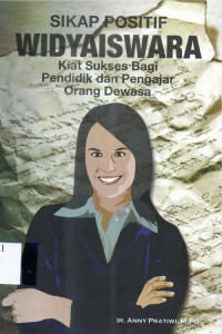 Sikap Positif Widyaiswara Kiat Sukses Bagi Pendidik dan Pengajar Orang Dewasa
