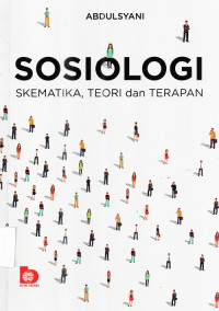 Sosiologi : Skematika, Teori dan Terapan