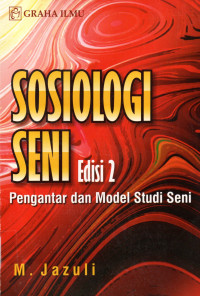 Sosiologi Seni Edesi 2 Pengantara dan model Studi Seni