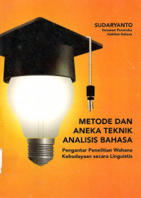 Metode dan aneka teknik analisis bahasa