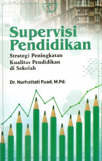 Image of Supervisi Pendidikan Strategi Peningkatan Kualitas Pendidikan Di Sekolah