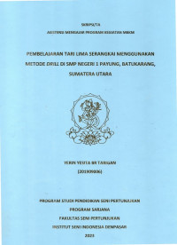 Image of SKR.ST : Pembelajaran Tari Lima Serangkai menggunakan Metode Drill di SMP Negeri 1 Payung, Batukarang, Sumatera Utara
