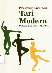Pengetahuan Dasar Teknik Tari Modern
