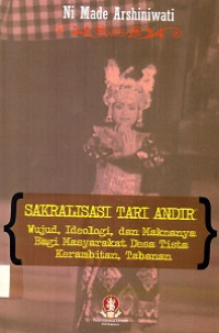 Image of Sakralisasi tari andir: wujud idelogi dan maknanya bagi masyarakat Desa Tista Kerambitan Tabanan