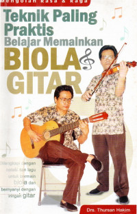 Teknik Paling Praktis Belajar Memainkan Biola & Gitar
