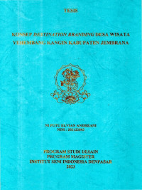 TES.DS  : Konsep Destination Branding Desa Wisata Yehembang Kangin Kabupaten Jemrana