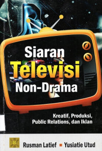 Siaran Televisi Non-Drama Kreatif, Produksi, Public Relations, dan Iklan