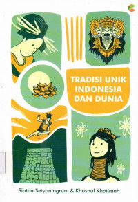 Tradisi Unik Indonesia dan Dunia