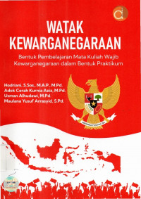 Image of Watak Kewarganegaraan Bentuk Pembelajaran Mata Kuliah Wajib Kewarganegaraan dalam Bentuk Praktikum