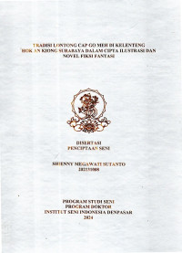 Image of DIS : Tradisi Lontong Cap GO Meh di Kelenteng HOK AN KIONG Surabaya dalam Cipta Ilustrasi Dan Novel Fiksi Fantasi